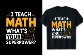 Math Teacher shirt - various options
