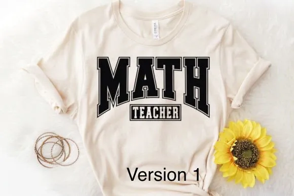 Math Teacher shirt - various options